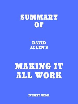 cover image of Summary of David Allen's Making It All Work